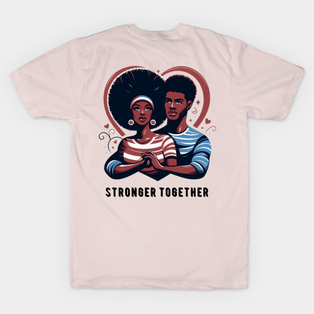 Stronger Together by Donut Duster Designs